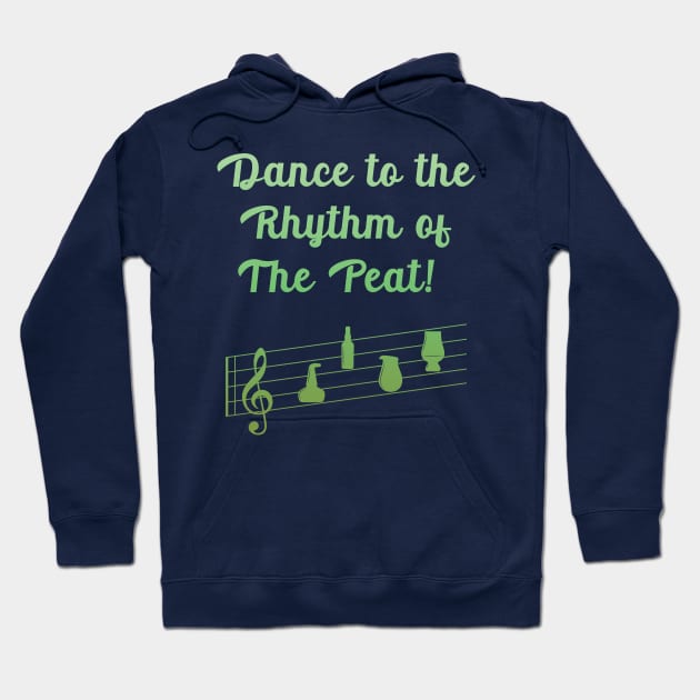 Dance to the Rhythm of the Peaty music - St Patrick’s Day Hoodie by WhiskyLoverDesigns